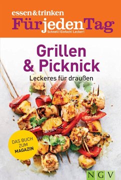 ESSEN & TRINKEN FÜR JEDEN TAG - Grillen & Picknick (eBook, ePUB)