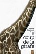 Le coup de la girafe (eBook, ePUB) - Bild 1