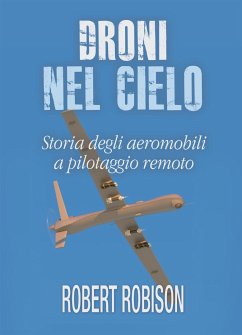 Droni nel cielo (eBook, PDF) - Robison, Robert