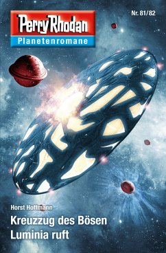 Kreuzzug des Bösen / Luminia ruft / Perry Rhodan - Planetenromane Bd.56 (eBook, ePUB) - Hoffmann, Horst