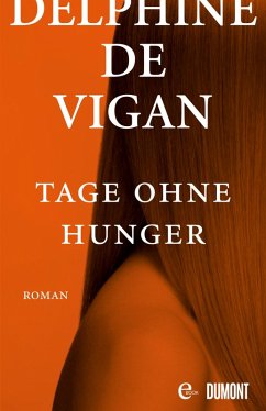 Tage ohne Hunger (eBook, ePUB) - Vigan, Delphine
