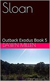Sloan (Outback Exodus, #5) (eBook, ePUB) Sloan (Outback Exodus, #5) (eBook, ePUB)