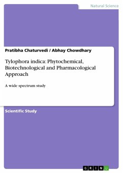 Tylophora indica: Phytochemical, Biotechnological and Pharmacological Approach (eBook, ePUB)