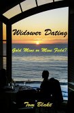 Widower Dating. Gold Mine or Mine Field? (eBook, ePUB)
