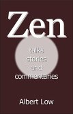 Zen: Talks, Stories and Commentaries (eBook, ePUB) Zen: Talks, Stories and Commentaries (eBook, ePUB)