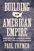 Building an American Empire (eBook, ePUB)