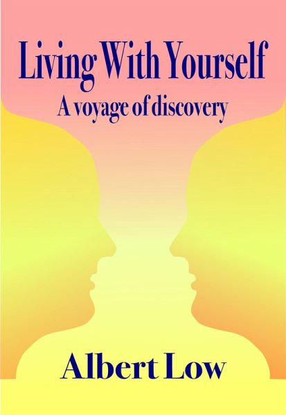 Living With Yourself: A Voyage of Discovery (eBook, ePUB) Living With Yourself: A Voyage of Discovery (eBook, ePUB)