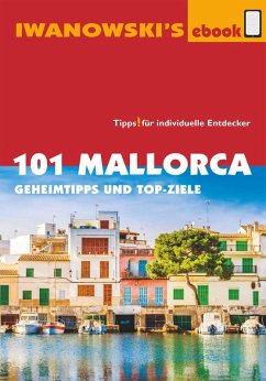 101 Mallorca - Reiseführer von Iwanowski (eBook, ePUB) - Bungert, Jürgen