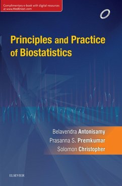 Principles and Practice of Biostatistics - E-book (eBook, ePUB) - Antonisamy, B.; Premkumar, Prasanna S.; Christopher, Solomon