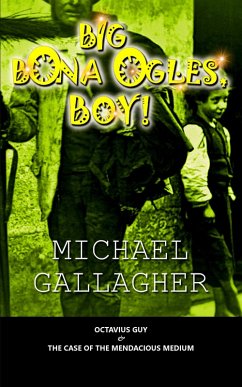 Cover Big Bona Ogles, Boy! (Send for Octavius Guy, #3) (eBook, ePUB)