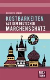 Kostbarkeiten aus dem deutschen Märchenschatz (eBook, ePUB)
