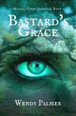 Bastard's Grace (Mosaic Virus, #1) (eBook, ePUB)