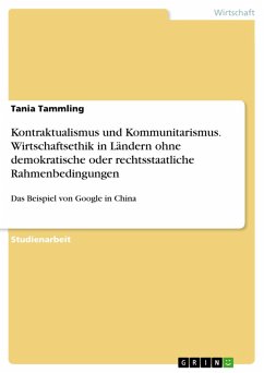 Kontraktualismus und Kommunitarismus. Wirtschaftsethik in Ländern ohne demokratische oder rechtsstaatliche Rahmenbedingungen (eBook, ePUB)