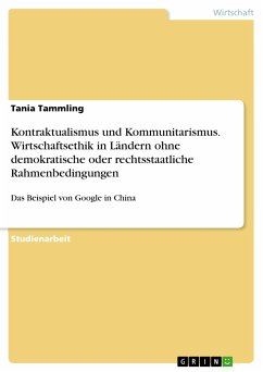 Kontraktualismus und Kommunitarismus. Wirtschaftsethik in Ländern ohne demokratische oder rechtsstaatliche Rahmenbedingungen (eBook, ePUB)