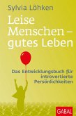 Leise Menschen - gutes Leben (eBook, PDF)