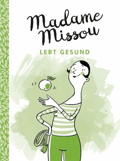Madame Missou lebt gesund (eBook, PDF) - Missou, Madame