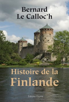 Histoire de la Finlande (eBook, ePUB) - Le Calloc’h, Bernard