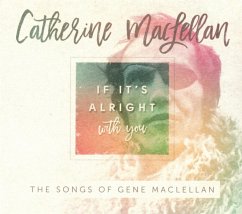 If It'S Alright With You-The - Maclellan,Catherine