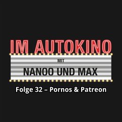 Im Autokino, Folge 32: Pornos & Patreon (MP3-Download) - Nachtsheim, Max; Nanoo, Chris