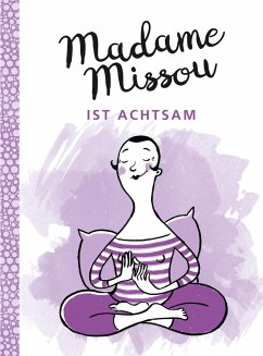 Madame Missou ist achtsam (eBook, ePUB) - Missou, Madame