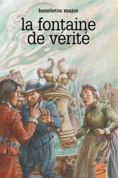 La fontaine de verite (eBook, PDF) - Major, Henriette