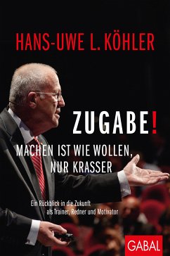 Zugabe! (eBook, ePUB) - Köhler, Hans-Uwe L.