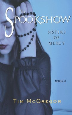 Sisters of Mercy (Spookshow, #8) (eBook, ePUB) - Mcgregor, Tim