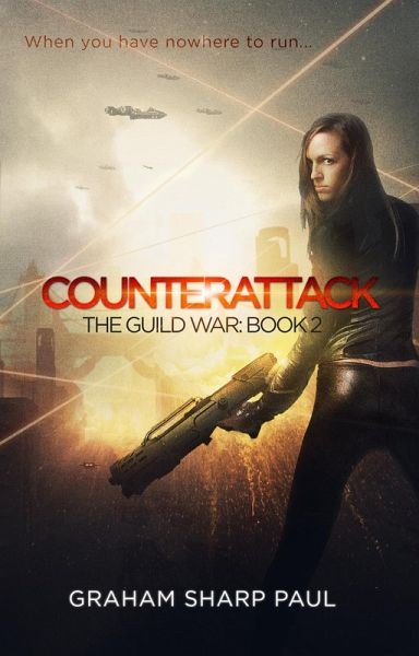 Counterattack: The Guild War, Book 2 (eBook, ePUB) Counterattack: The Guild War, Book 2 (eBook, ePUB)