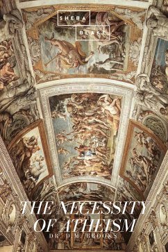 The Necessity of Atheism (eBook, ePUB) - Brooks, D. M.