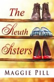 The Sleuth Sisters (The Sleuth Sisters Mysteries, #1) (eBook, ePUB)