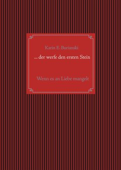 ... der werfe den ersten Stein (eBook, ePUB)