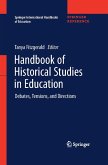 Handbook of Historical Studies in Education: Debates, Tensions, and Directions