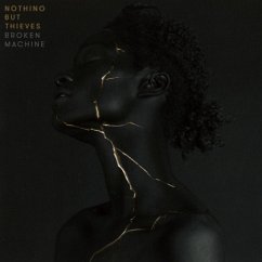 Broken Machine (Deluxe) - Nothing But Thieves