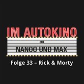 Im Autokino, Folge 33: Rick & Morty (MP3-Download)