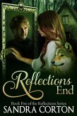 Reflections End (Reflections Series Book 5) (eBook, ePUB)