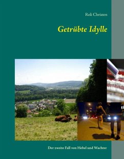 Getrübte Idylle (eBook, ePUB) - Christen, Roli