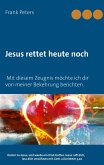 Jesus rettet heute noch (eBook, ePUB)