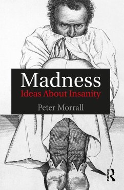 Madness (eBook, PDF) - Morrall, Peter
