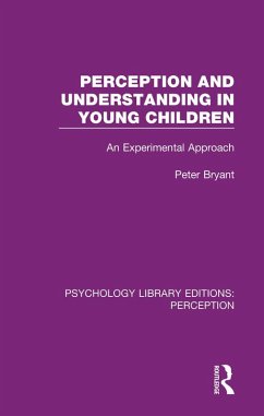 Perception and Understanding in Young Children (eBook, ePUB) - Bryant, Peter