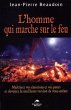 L'homme qui marche sur le feu :... - Bild 1