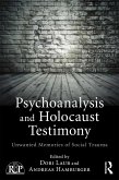 Psychoanalysis and Holocaust Testimony (eBook, ePUB)