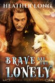 Brave are the Lonely (eBook, ePUB)
