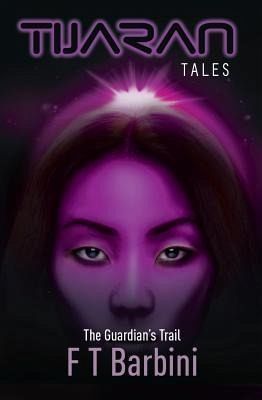 The Guardian's Trail (eBook, ePUB) The Guardian's Trail (eBook, ePUB)