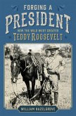 Forging a President (eBook, ePUB)