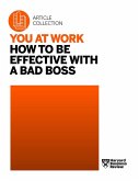 You at Work: How to Be Effective with a Bad Boss (eBook, ePUB)