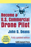 Become a U.S. Commercial Drone Pilot (eBook, ePUB)