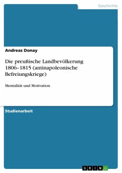 Die preußische Landbevölkerung 1806-1815 (antinapoleonische Befreiungskriege) (eBook, ePUB)