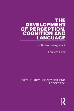 The Development of Perception, Cognition and Language (eBook, ePUB) - Geert, Paul van