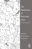 The Radicalism of Romantic Love (eBook, ePUB)