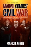 A Philosopher Reads...Marvel Comics' Civil War (eBook, ePUB)